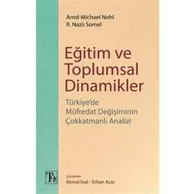 Eğitim Ve Toplumsal Dinamikler Arnd-Michael Nohl - Nazlı Somel