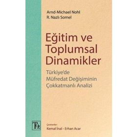 Eğitim Ve Toplumsal Dinamikler Arnd-Michael Nohl - Nazlı Somel