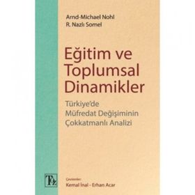 Eğitim Ve Toplumsal Dinamikler Arnd-Michael Nohl - Nazlı Somel