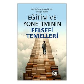 Eğitim ve Yönetiminin Felsefi Temelleri - Anı Yayıncılık