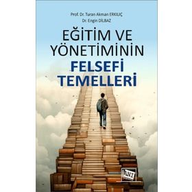 Eğitim ve Yönetiminin Felsefi Temelleri - Anı Yayıncılık