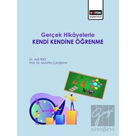 Eğitim Yayınevi Gerçek Hikayelerle Kendi Kendine Öğrenme