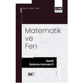 Eğitim Yayınevi Matematik ve Fen Alanında Uluslararası Araştırmalar