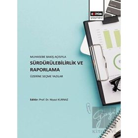 Eğitim Yayınevi Muhasebe Bakış Açısıyla Sürdürülebilirlik Ve Raporlama Üzerine Seçme Yazılar