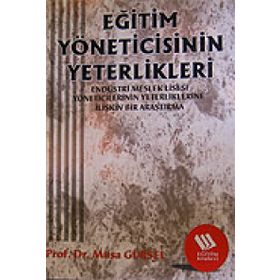 EĞİTİM YÖNETİCİSİNİN YETERLIKLERI - MUSA GÜRSEL