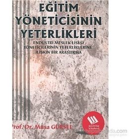 EĞİTİM YÖNETİCİSİNİN YETERLIKLERI - MUSA GÜRSEL