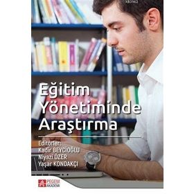 Eğitim Yönetiminde Araştırma - Pegem Akademi Yayıncılık