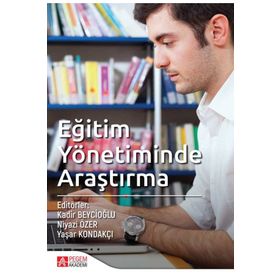 Eğitim Yönetiminde Araştırma - Pegem Akademi Yayıncılık