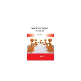 EĞİTİM YÖNETİMİNDE DEĞERLER - KÜRŞAD YILMAZ