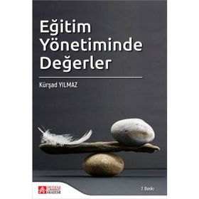 Eğitim Yönetiminde Değerler - Pegem Akademi Yayıncılık