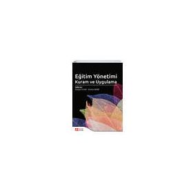 Eğitim Yönetiminde Kuram ve Uygulama - Pegem Akademi Yayıncılık