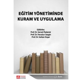 Eğitim Yönetiminde Kuram ve Uygulama - Pegem Akademi Yayıncılık