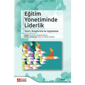 Eğitim Yönetiminde Liderlik - Pegem Akademi Yayıncılık