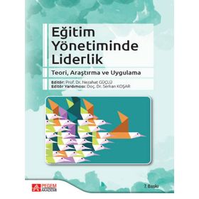 Eğitim Yönetiminde Liderlik - Pegem Akademi Yayıncılık
