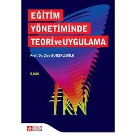 Eğitim Yönetiminde Teori ve Uygulama - Pegem Akademi Yayıncılık