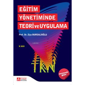 Eğitim Yönetiminde Teori ve Uygulama - Pegem Akademi Yayıncılık
