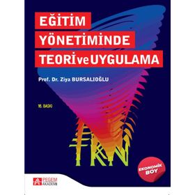 Eğitim Yönetiminde Teori ve Uygulama - Pegem Akademi Yayıncılık