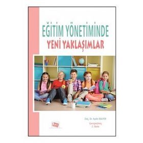 Eğitim Yönetiminde Yeni Yaklaşımlar-Anı Yayıncılık