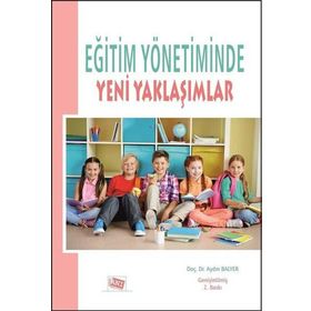 Eğitim Yönetiminde Yeni Yaklaşımlar-Anı Yayıncılık