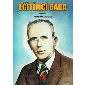 Eğitimci Baba - Ahmet Köklügiller