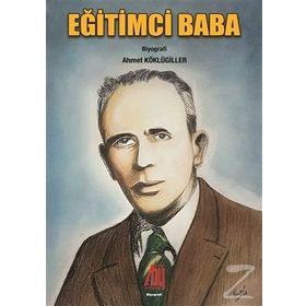 Eğitimci Baba - Ahmet Köklügiller