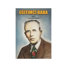 Eğitimci Baba - Ahmet Köklügiller
