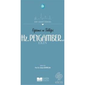 Eğitimci ve Tebliğci Hz. Peygamber - Prof. Dr. Adnan Demircan