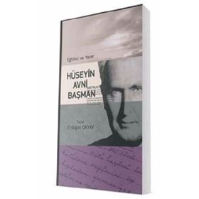 Eğitimci ve Yazar Hüseyin Avni Başman - Erdoğan Okyay