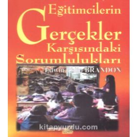 Eğitimcilerin Gerçekler Karşısındaki Sorumlulukları - Edwin Phlip Brandon