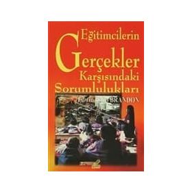 Eğitimcilerin Gerçekler Karşısındaki Sorumlulukları - Edwin Phlip Brandon