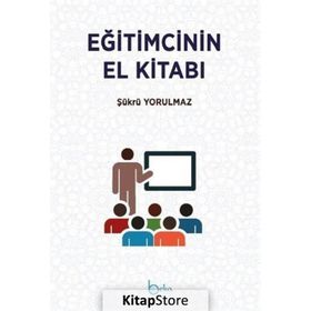 Eğitimcinin El Kitabı - Şükrü Kerim Yorulmaz