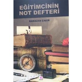 Eğitimcinin Not Defteri - Ramazan Çakır