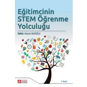 Eğitimcinin STEM Öğrenme Yolculuğu - Pegem Akademi Yayıncılık