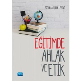 Eğitimde Ahlak ve Etik - Engin Karadağ