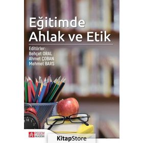 Eğitimde Ahlak ve Etik - Engin Karadağ