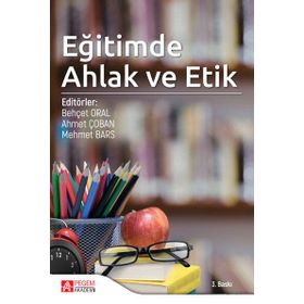 Eğitimde Ahlak ve Etik - Pegem Akademi Yayıncılık
