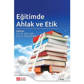 Eğitimde Ahlak ve Etik - Pegem Akademi Yayıncılık