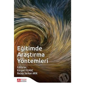 Eğitimde Araştırma Yöntemleri - Selahattin Turan