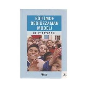 EĞİTİMDE BEDİÜZZAMAN MODELI - HALIT ERTUĞRUL