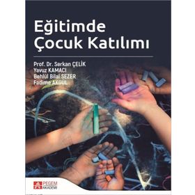 Eğitimde Çocuk Katılımı - Pegem Akademi Yayıncılık