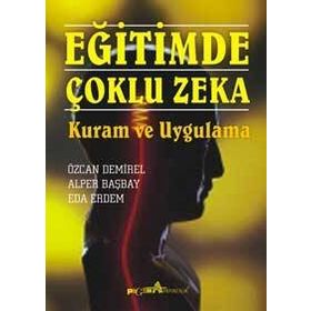 Eğitimde Çoklu Zeka Kuram ve Uygulama - Pegem Akademi Yayıncılık