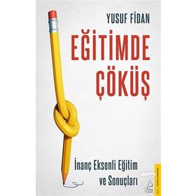 Eğitimde Çöküş - Yusuf Fidan