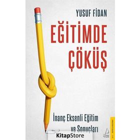 Eğitimde Çöküş - Yusuf Fidan
