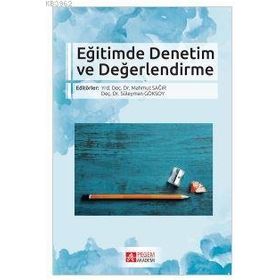 Eğitimde Denetim ve Değerlendirme - Pegem Akademi Yayıncılık