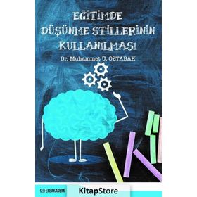 Eğitimde Düşünme Stillerinin Kullanılması - Dr. Muhammet Ü. Öztabak