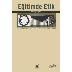 Eğitimde Etik - Felicity Haynes