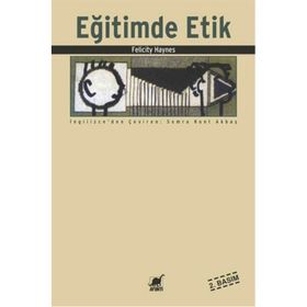 Eğitimde Etik - Felicity Haynes