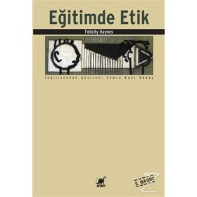 Eğitimde Etik - Felicity Haynes