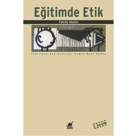 Eğitimde Etik - Felicity Haynes