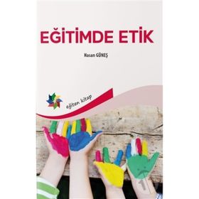 Eğitimde Etik - Hasan Güneş